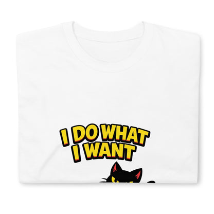 I Do What I Want Black Cat T-Shirt – Mischievous Kitty Pet Owner Humor Tee