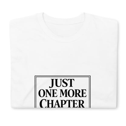 Just One More Chapter T-Shirt, Bold Serif Book Lover Tee, Classic Book Cover Style