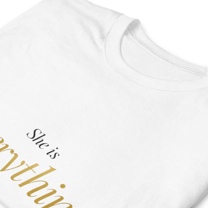 She Is Everything Typography T-Shirt – Gold Black Minimalist Statement Tee