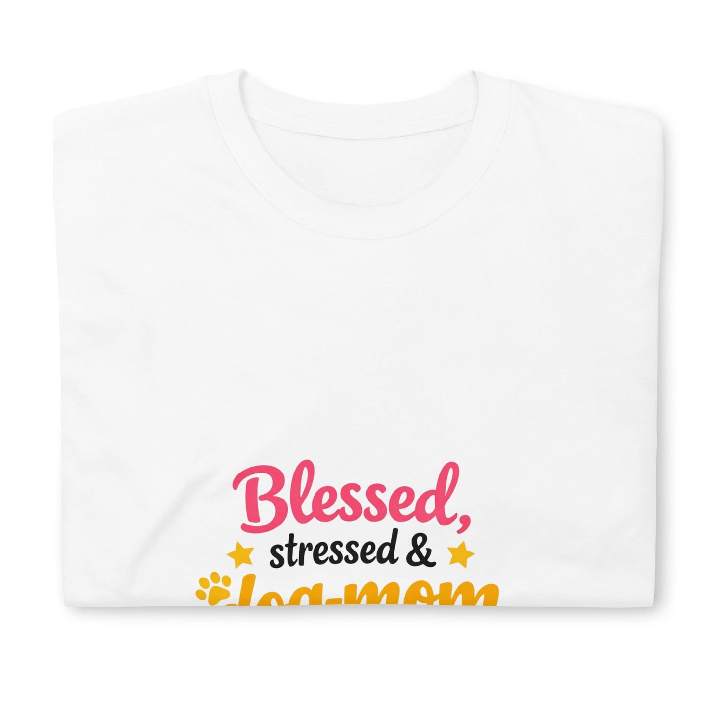 Blessed Stressed Dog Mom Obsessed T-Shirt – Puppy Illustration Dog Lover Apparel